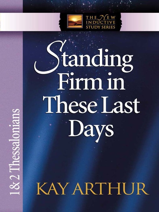 Standing Firm in These Last Days (eBook): 1 & 2 Thessalonians